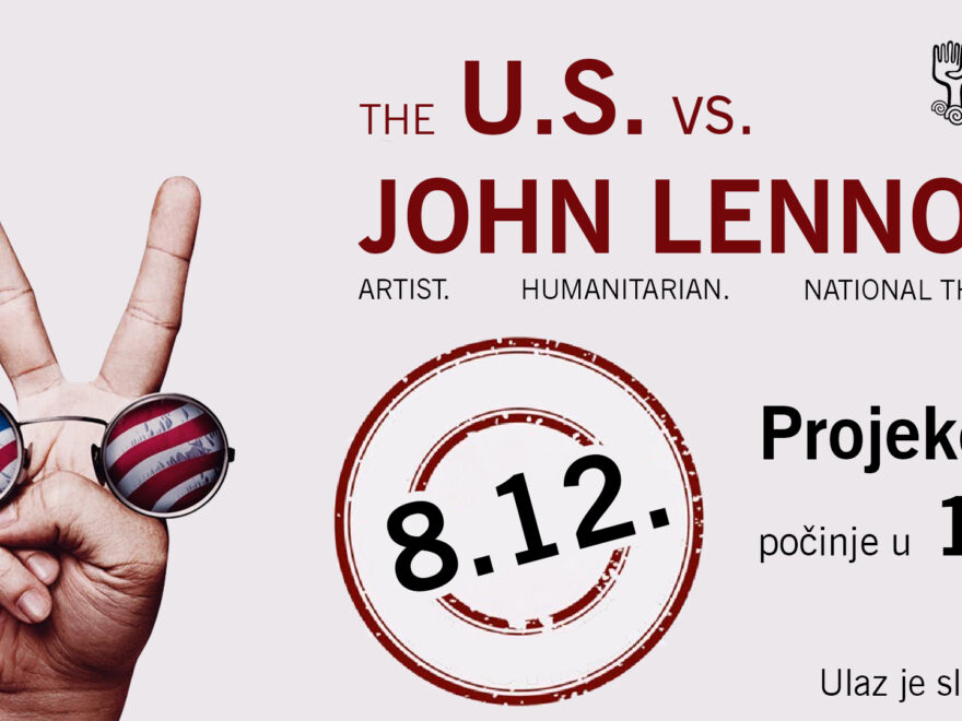 Projekcija dokumentarnog filma ’’The U.S. vs. John Lennon’’