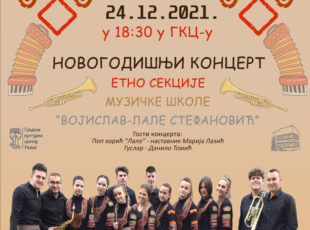 Novogodišnji koncert Etno sekcije muzičke škole ”Vojislav-Lale Stefanović”